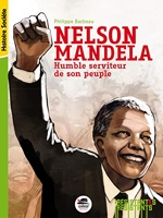 Nelson Mandela-Humble Serviteur... Humble Serviteur De Son Peuple