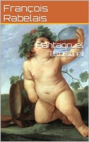 Pantagruel (Illustré) - Format Kindle - 1,53 €