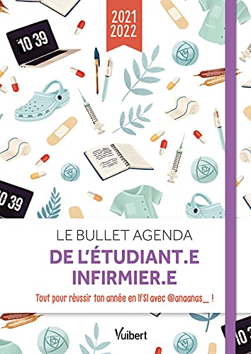 Le Bullet agenda de l'étudiant.e infirmier.e 2021- 2022, Anaanas - les Prix  d'Occasion ou Neuf