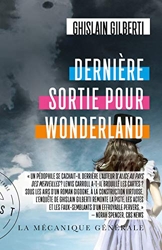 Dernière sortie pour Wonderland de Ghislain Gilberti