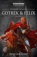 Gotrek & Félix, Première Trilogie