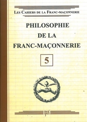 Philosophie de la Franc-Maçonnerie - Livret 5 d'Oxus (Éditions)