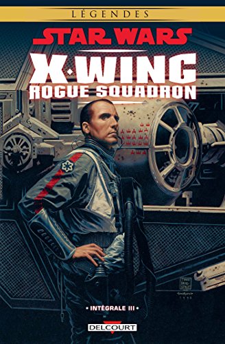 Star Wars - X-Wing Rogue Squadron - Intégrale T03 de Drew Johnson