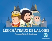 Les châteaux de la Loire - Les merveilles de la Renaissance