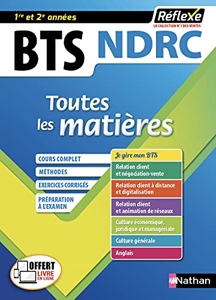 Toutes les matières BTS NDRC - Réflexe (08) de Marie-José Chacon Benito