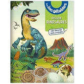 Les Incollables - Mes énigmes en stickers - Mission Dinosaures