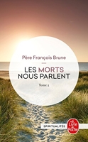 Les Morts nous parlent (Les Morts nous parlent, Tome 2) Tome 2