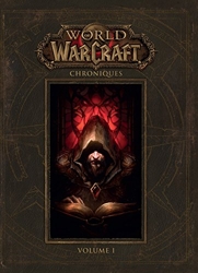 World Of Warcraft - Chroniques volume 1 de Chris Metzen