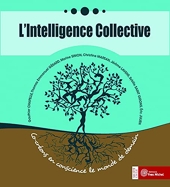L'intelligence collective - Co-créons en conscience le monde de demain
