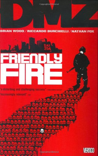DMZ: Friendly Fire