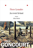 Au revoir là-haut - Prix Goncourt 2013 - Format Kindle - 8,49 €