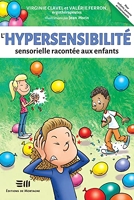 L'hypersensibilité sensorielle racontée aux enfants
