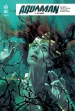 Aquaman Rebirth - Tome 4