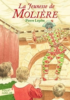 La jeunesse de Molière - Folio Junior - A partir de 11 ans