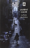 La Porte Des Enfers (French Edition) by Laurent Gaude (2010-06-02) - Babel