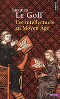 Les Intellectuels au Moyen Âge