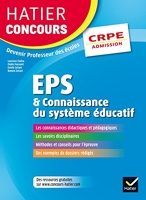 Hatier Concours CRPE 2017 - EPS et Connaissance du système éducatif - Epreuve orale d'admission