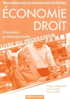 Economie Droit 1re Bac Pro tertiaires - Livre du professeur