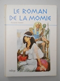 Le roman de la momie / Gautier, Théophile / Réf47664 - (Voir Descriptif)