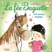 La fée Baguette et le pney magique - Dès 3 ans