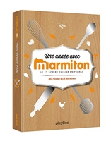Une année avec Marmiton - 365 Recettes Pour Cuisiner Au Fil Des Saisons