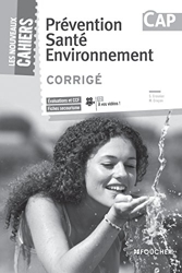 Prévention santé environnement CAP Corrigé de Sylvie Crosnier