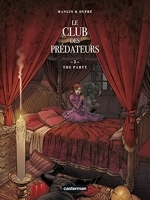 Le Club des prédateurs - The party (2)