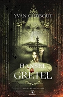 Hansel et Gretel - Les contes interdits - Edition collection