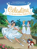 Celestine Cycle 2 T2 La Princesse De Monte-Carlo - Célestine, sur les pas d'Anna Pavlova - tome 2