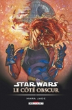 Star Wars - Le Côté obscur T06 - Mara Jade