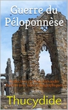 Guerre du Péloponnèse - Traduction par Jean Alexandre Buchon avec notices biographiques - Format Kindle - 4,20 €