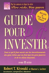 Guide Pour Investir de Robert T Kiyosaki
