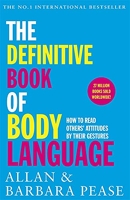 The Definitive Book of Body Language - How to read others' attitudes by their gestures
