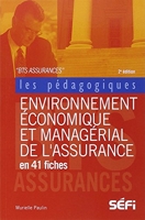 Environnement économique et managérial de l'assurance en 41 fiches pédagogiques BTS Assurance