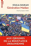 Génération Maïdan - Aux origines de la résistance ukrainienne