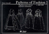 Patterns of Fashion 1 - Englishwomen's dresses & their construction c. 1660-1860