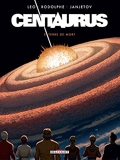 Centaurus T05 - Terre de mort - Format Kindle - 7,99 €
