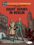 Blake & Mortimer Vol. 29 - Eight Hours in Berlin - Tome 29