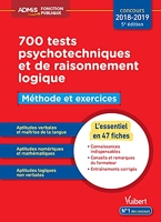 700 Tests Psychotechniques Et De Raisonnement Logique - Concours 2018-2019