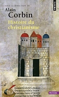 Histoire du christianisme ((Réédition)) Pour mieux comprendre notre temps