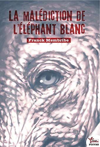 couverture de : La mal&eacute;diction de l'&eacute;l&eacute;phant blanc