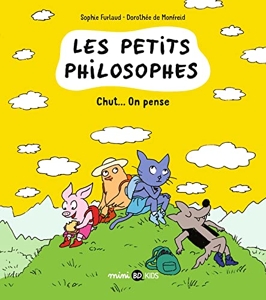 Les petits philosophes, Tome 02 - Chut... on pense de Sophie Furlaud