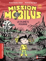 Mission Mobilus : La Planète pourrie - Roman Science-Fiction - De 7 à 11 ans