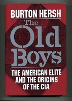 Old Boys - The American Elite and the Origins of the CIA