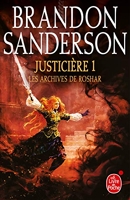 Justicière, Volume 1 (Les Archives de Roshar, Tome 3)