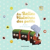 Les Belles histoires des petits à lire et à écouter - Recueil - Bayard Jeunesse - 02/10/2019