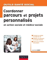 Coordonner parcours et projets personnalisés en action sociale et médico-sociale
