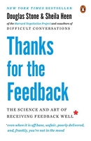 Thanks for the Feedback - The Science and Art of Receiving Feedback Well - Penguin Books - 31/03/2015