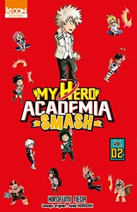 My Hero Academia Smash - Tome 02 de Kohei Horikoshi