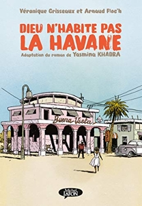 Dieu n'habite pas la Havane d'Yasmina Khadra